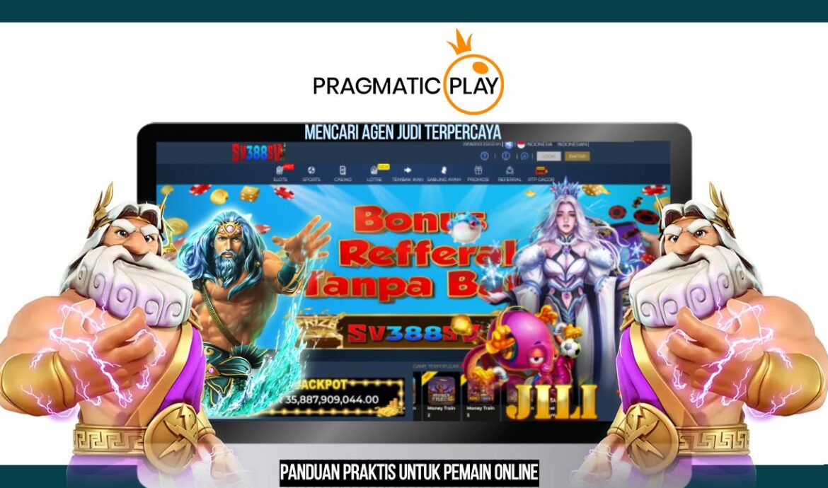 Mencari Agen Judi Terpercaya_ Panduan Praktis untuk Pemain Online